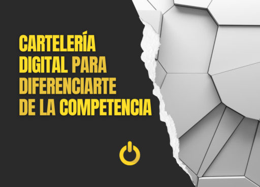 La Cartelería Digital: elemento diferenciador en tu negocio