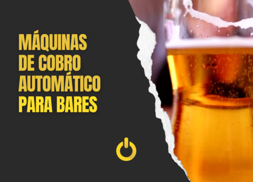Máquinas de cobro automático para bares