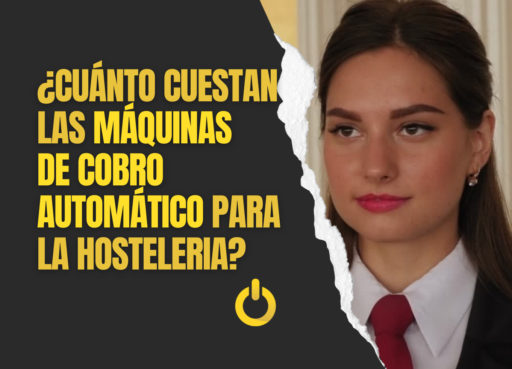 ¿Cuánto cuestan las máquinas de cobro automático para hostelería?